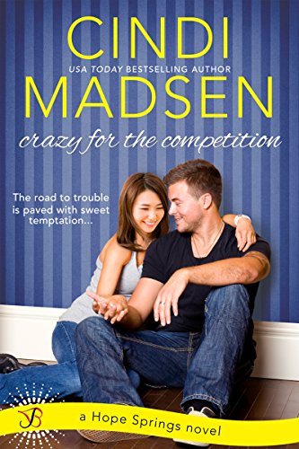 Crazy for the Competition (Hope Springs Book 2)