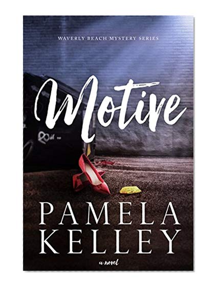 MOTIVE (Waverly Beach Mystery Series Book 2)