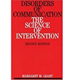 [(Disorders of Communication: The Science of Intervention)] [Author: Margaret M. Leahy] published on (January, 1998)