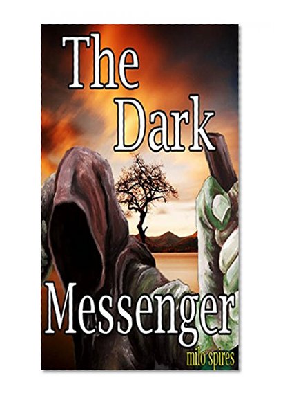 The Dark Messenger (Vampire Uprise)