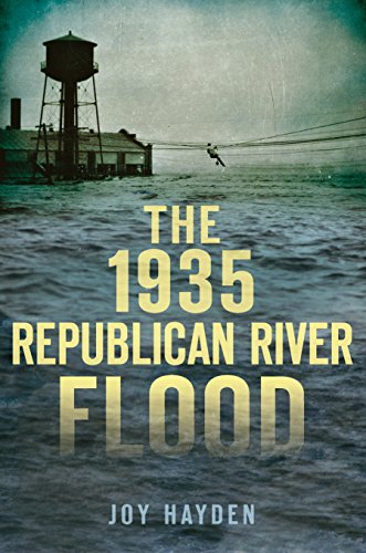 The 1935 Republican River Flood (Disaster)