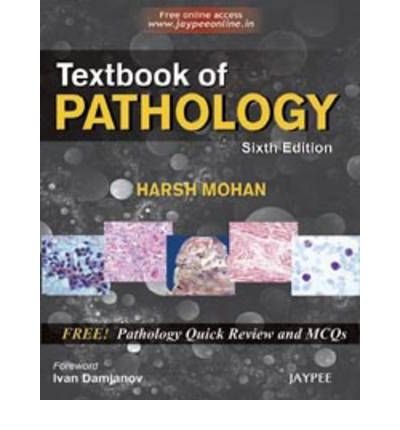 [(Textbook of Pathology: with Pathology Quick Review and MCQs)] [Author: Harsh Mohan] published on (February, 2010)