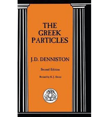 [(The Greek Particles)] [Author: J.D. Denniston] published on (January, 1998)
