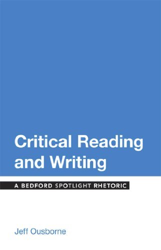 [(Critical Reading and Writing: A Bedford Spotlight Rhetoric)] [Author: Jeff Ousborne] published on (January, 2014)