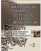 [(Maxillofacial Trauma and Esthetic Facial Reconstruction)] [Author: Peter Ward-Booth] published on (December, 2011)