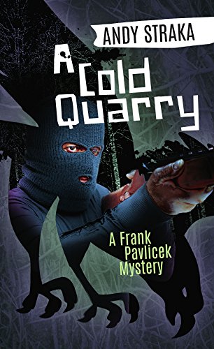 A Cold Quarry: A Frank Pavlicek Mystery
