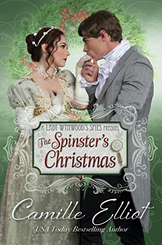 Book Cover The Spinster's Christmas: Christian Regency Romantic Suspense (Lady Wynwood's Spies series)