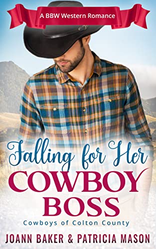 Falling for Her Cowboy Boss (BBW Billionaire Western Romance) (Cowboys of Colton Canyon Book 1)