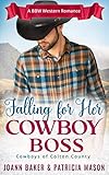 Falling for Her Cowboy Boss (BBW Billionaire Western Romance) (Cowboys of Colton Canyon Book 1)