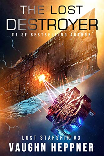 The Lost Destroyer (Lost Starship Series Book 3)