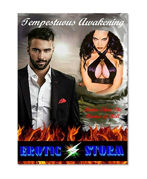 Tempestuous Awakening: Erotic Storm Collection (Bad Boy, Domination, Cockold, Cheating Wife, Hotwife)