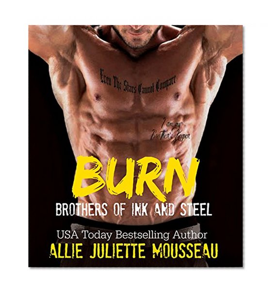 Burn (Brothers of Ink and Steel Book 2)