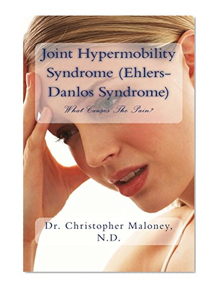 Joint Hypermobility Syndrome (Ehlers-Danlos): What Causes The Pain?