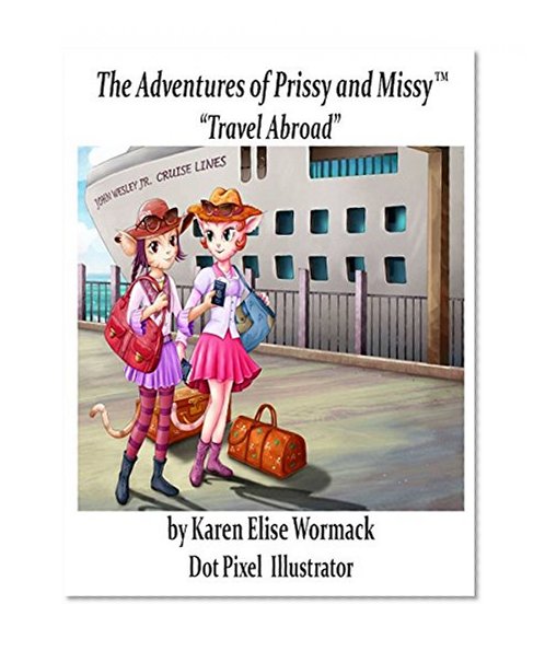 The Adventures of Prissy and Missy, "Travel Abroad"