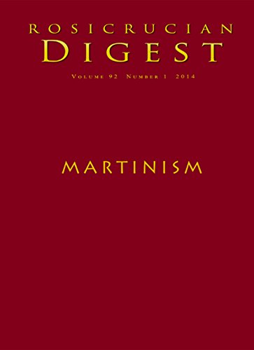Martinism: Digest (Rosicrucian Order AMORC Kindle Editions)