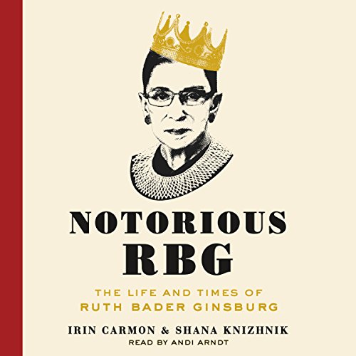 Book Cover Notorious RBG: The Life and Times of Ruth Bader Ginsburg