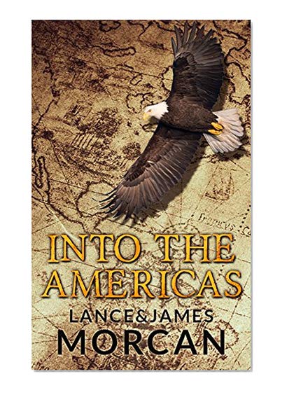 Book Cover Into the Americas (A novel based on a true story)