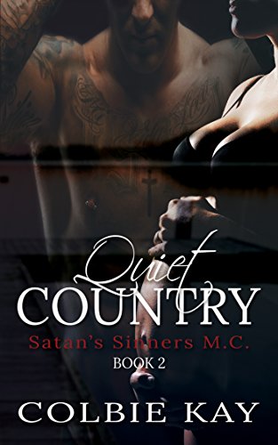 Book Cover Quiet Country (Satan's Sinners M.C. Book 2)