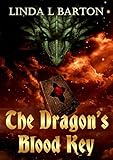 The Dragon's Blood Key (The Legend of the Dragon's Blood Key Book 1)