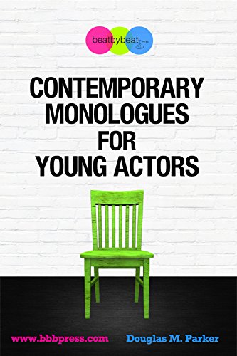 Book Cover Contemporary Monologues for Young Actors: 54 High-Quality Monologues for Kids & Teens