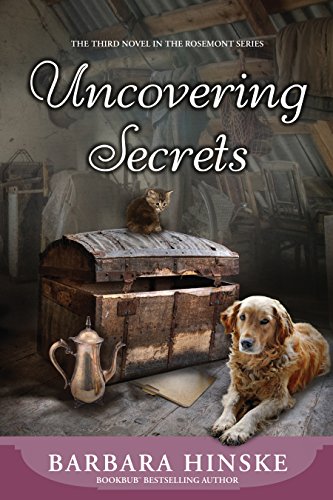 Book Cover Uncovering Secrets: The Third Novel in the Rosemont Series