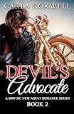 Devil's Advocate: A BBW MC New Adult Romance Series - Book 2 (Devil's Advocate BBW MC New Adult Romance Series)
