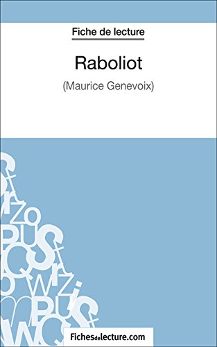 Raboliot: Analyse complÃ¨te de l'Å“uvre (French Edition)
