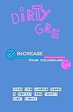 The Dirty GRE (Word Builder Book 1)