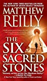 The Six Sacred Stones by Reilly, Matthew (2008) Mass Market Paperback