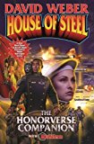 House of Steel: The Honorverse Companion (Honor Harrington) by Weber, David (2014) Mass Market Paperback