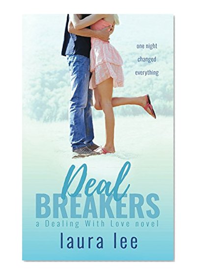 Deal Breakers (Dealing With Love Book 1)