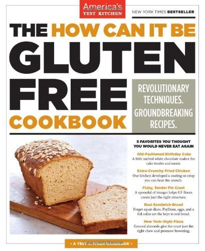 Book Cover The How Can It Be Gluten Free Cookbook by Editors at America's Test Kitchen (1 March, 2014) [Paperback]