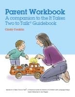 It Takes Two to Talk Parent Workbook