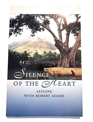 Book Cover Silence of the Heart: Dialogues with Robert Adams by Robert Adams (1997) Paperback