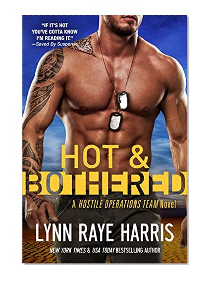 Book Cover Hot & Bothered (A Hostile Operations Team Novel - Book 8)