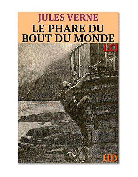 Le phare du bout du Monde (EntiÃ¨rement IllustrÃ©) (French Edition)