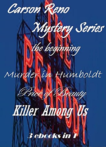 Carson Reno Mystery Series - the beginning: the beginning