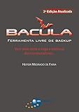 Bacula (2ª edição): Ferramenta Livre de Backup (Portuguese Edition)