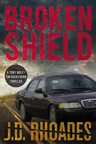 Book Cover Broken Shield (Tony Wolf/Tim Buckthorn Book 2)