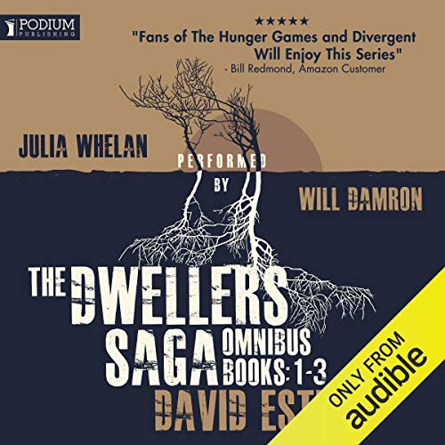 The Dwellers Saga Omnibus: Books 1-3
