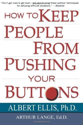 Book Cover How To Keep People From Pushing Your Buttons by Ellis, Albert (2003) Paperback