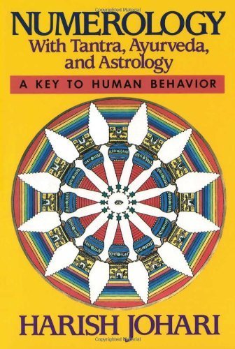 Numerology: With Tantra, Ayurveda, and Astrology by Johari, Harish (1990) Paperback