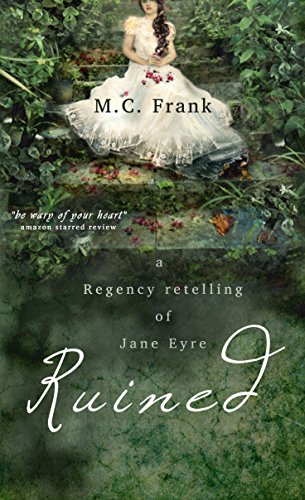 Book Cover Ruined: a Gothic Regency Romance retelling of Jane Eyre (Regency Retold Book 1)