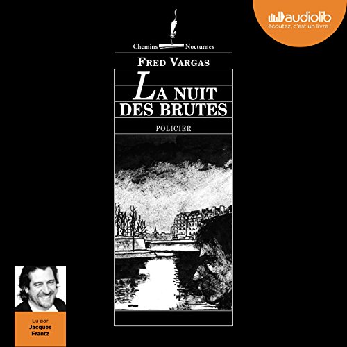 La Nuit des brutes: Commissaire Adamsberg - Nouvelles 2