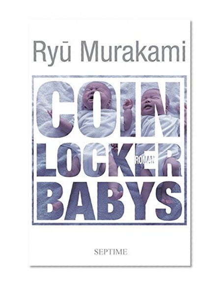 Coin Locker Babys (German Edition)