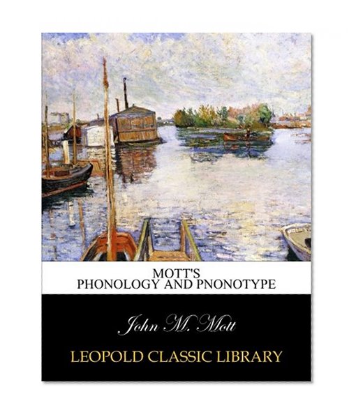 Mott's phonology and pnonotype