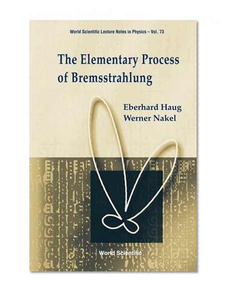 The Elementary Process Of Bremsstrahlung