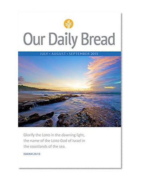 Our Daily Bread - July/August/September 2015