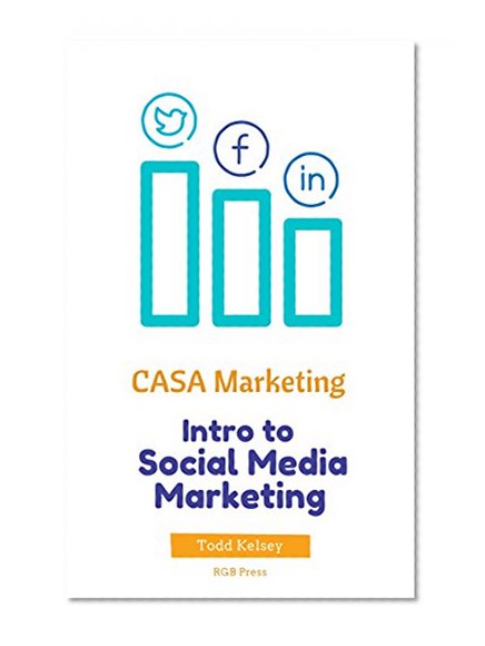 CASA Marketing: Intro to Social Media Marketing