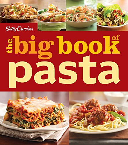 Betty Crocker The Big Book Of Pasta (Betty Crocker Big Book)